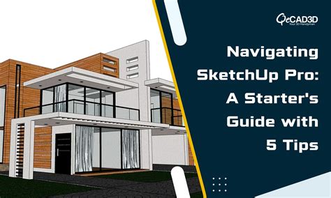 Dive into the World of Design with SketchUp Pro: Your Essential Starter ...