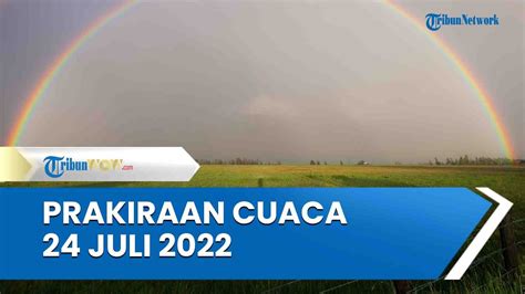 Prakiraan Cuaca Ekstrem Minggu Juli Bmkg Dki Sulut Dan