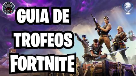 Consigue Los Impresionantes Trofeos De Fortnite Para Ps Actualizado