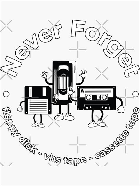 Never Forget Floppy Disk Vhs Tape Cassette Tape Sticker For Sale By 2ribu Redbubble