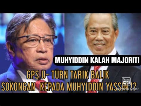 Muhyiddin Yassin Kalah Majoriti Gps Umum Tarik Balik Sokongan Kepada