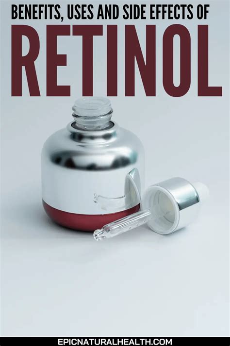 Benefits, Uses, and Side effects of Retinol - Epic Natural Health