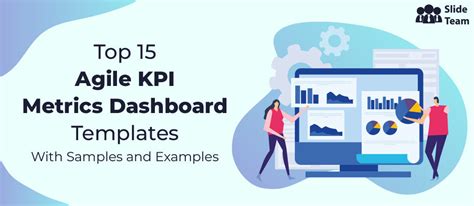 Top 15 Agile KPI Metrics Dashboard Templates