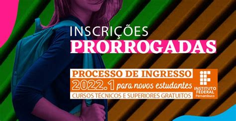 IFPE prorroga inscrições do Processo de Ingresso 2022 1 sejabixo