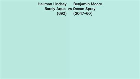 Hallman Lindsay Barely Aqua 692 Vs Benjamin Moore Ocean Spray 2047