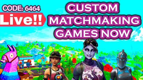 EU LIVECUSTOM MATCHMAKING SOLO DUO SQUAD SCRIMS FASHION SHOW