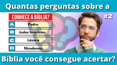 Quiz Bíblico 2 Teste seus conhecimentos sobre a Bíblia 10