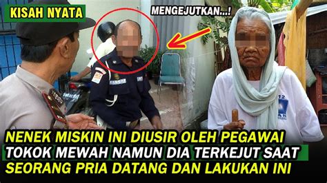 Kisah Wanita Miskin Ini Diusir Oleh Pegawai Toko Namun Dia Terkejut