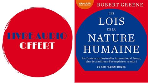 Livre Audio Offert Les Lois De La Nature Humaine De Robert Greene