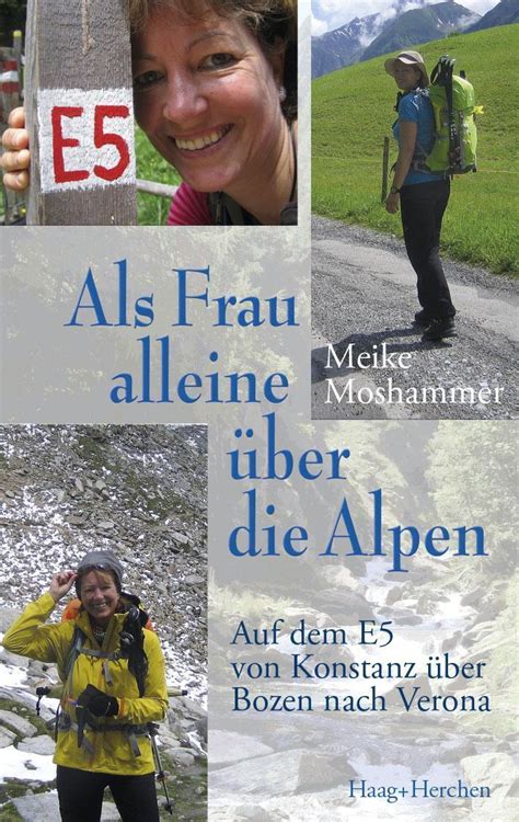 Als Frau alleine über Alpen Auf dem E5 von Konstanz über Bozen