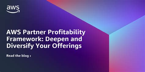 AWS Partner Profitability Framework Deepen And Diversify Your