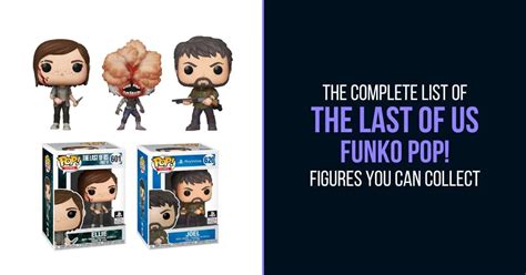 The Last of Us Funko Pop: All Figures You Can Collect [Checklist]