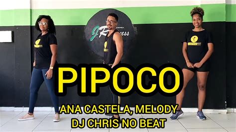 PIPOCO ANA CASTELA FT MELODY E DJ CHRIS NO BEAT DANÇA HÁBITOS FIT