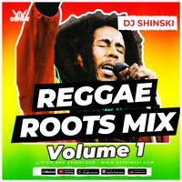 Reggae Roots Mix Vol 1 Dj Shinski Bob Marley UB40 Burning Spear