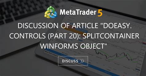 Discussion Of Article Doeasy Controls Part Splitcontainer