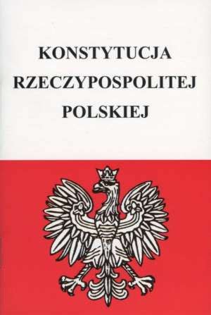 Konstytucja Rzeczypospolitej Polskiej Praca Zbiorowa