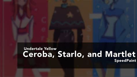 Ceroba Starlo And Martlet Undertale Yellow SpeedPaint YouTube