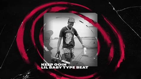 Lil Baby X Lil Durk Type Beat 2023 Keep Goin Free Type Beat Rap