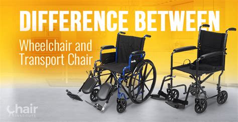 What Is the Difference Between A Wheelchair And Transport Chair? 2024