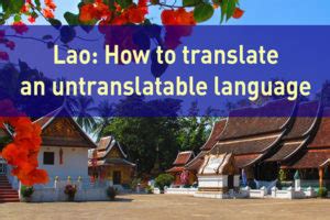 Lao: How to translate an untranslatable language