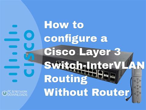 Configuring Cisco L3 Switch InterVLAN Routing W O Router