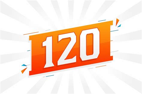 120 number vector font alphabet. Number 120 with decorative element ...