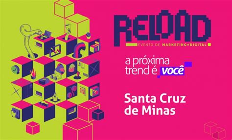 Santa Cruz De Minas Palco Do Reload Evento De Marketing Digital Para