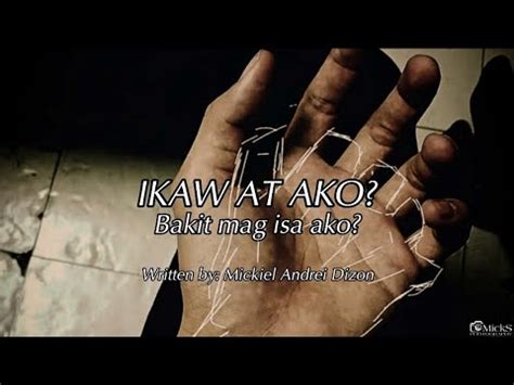 Ikaw At Ako Bakit Mag Isa Ako Spoken Word Poetry Mickiel YouTube