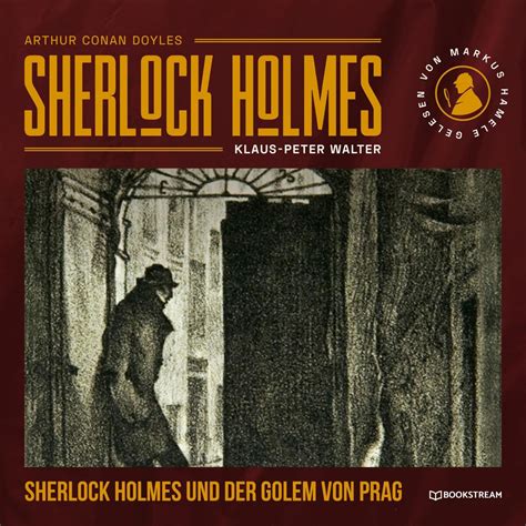 Sherlock Holmes Und Der Golem Von Prag Hörbuch Sherlock Holmes Wiki