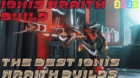 Warframe Ignis Wraith Build 2021 6 Forma Too Much Heat YouTube