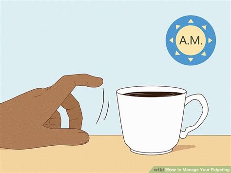 How to Manage Your Fidgeting (with Pictures) - wikiHow