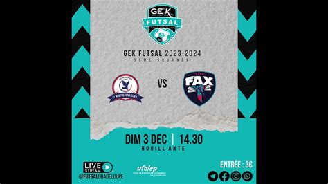 Gek Futsal E Journ E Newteam Vs Fac Mardi Novembre Youtube