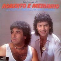 Biografia Roberto E Meirinhoa Dupla Orgulho Do Brasil