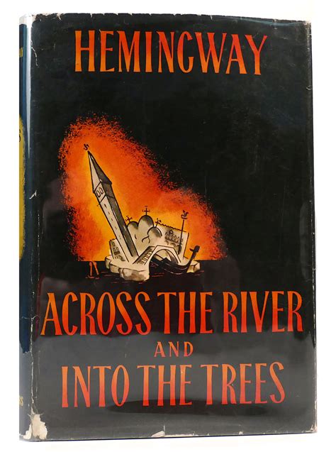 ACROSS THE RIVER AND INTO THE TREES by Ernest Hemingway: Hardcover ...