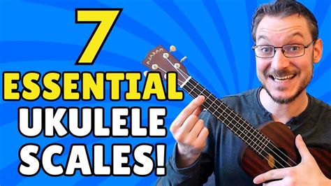 7 Ukulele Scales EVERY Beginner Must Know ESSENTIAL Practice Tips