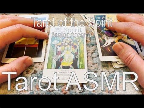 Tarot Asmr Tarot Of The Spirit Major Arcana Part Soft Spoken