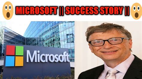 MICROSOFT STORY OF SUCCESS YouTube