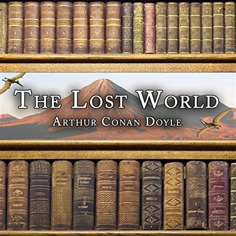 The Lost World by Arthur Conan Doyle - Audiobook - Audible.com