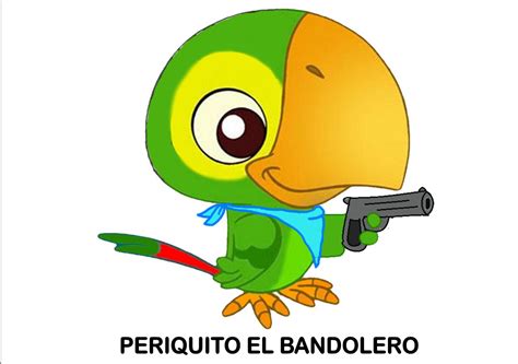 Recursos Para Educaci N Inicial Periquito El Bandolero