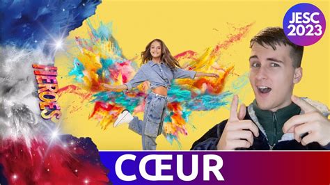 I REACTED TO FRANCE S JESC 2023 SONG Cœur Zoé Clauzure YouTube