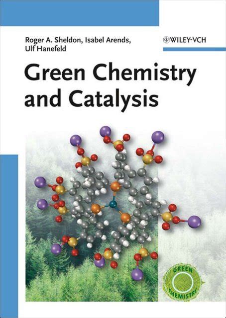 Green Chemistry and Catalysis