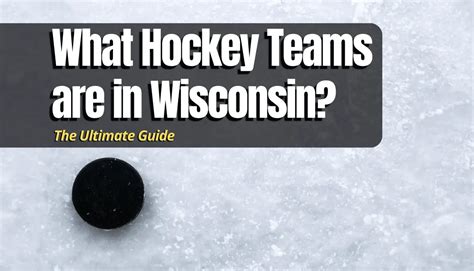 What Hockey Teams are in Wisconsin? (AHL, NCAA, & Jr) - Hockey Response