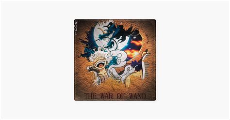 LUFFY GEAR 5 VS KAIDO RAP La Guerra de Wano ImSoul의 노래 Apple Music