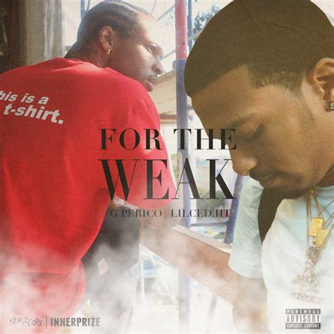 For The Weak Single By G Perico Spotify