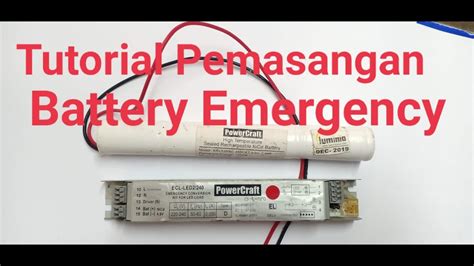 Tutorial Pemasangan Battery Emergency Powercraft Emergency Lamp