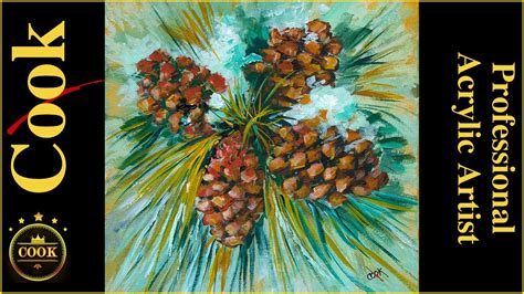 How To Paint A Pine Cone Burst With Acrylics A Painting Tutorial For