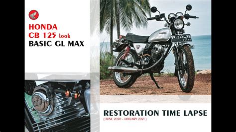 Timelapse RESTORASI HONDA CB 125 Basic GL MAX YouTube