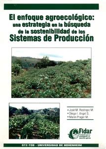 El enfoque agroecológico una estrategia en la búsqueda de la