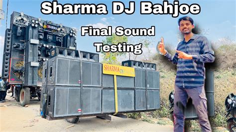 Sharma DJ Bahjoe Final Sound Testing In Chatra Jharkhand Khatarnak