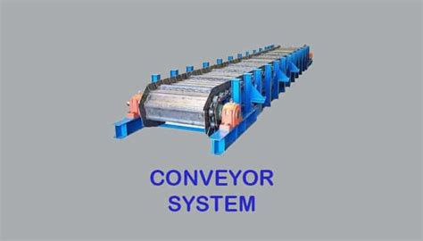 What Is Conveyor System And Its Types Definition Need Selection